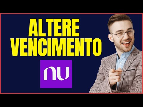 COMO ALTERAR DATA DE VENCIMENTO NUBANK