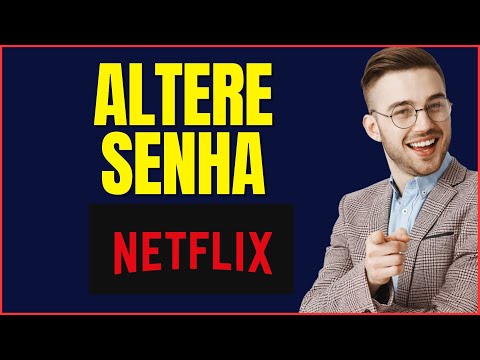 COMO ALTERAR A SENHA DA NETFLIX