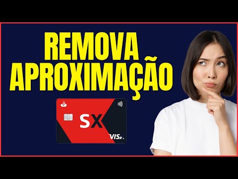 COMO TIRAR PAGAMENTO POR APROXIMAÇÃO SANTANDER