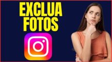 COMO EXCLUIR FOTOS DO INSTAGRAM