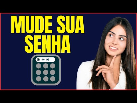 COMO MUDAR A SENHA DO CELULAR
