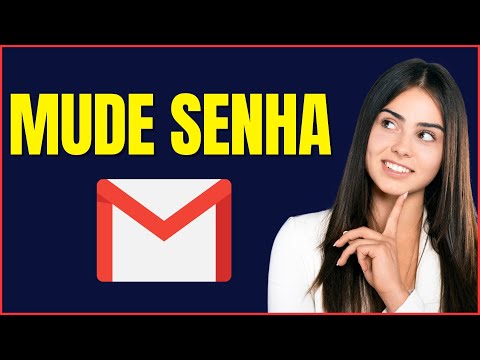 COMO MUDAR A SENHA DO GMAIL