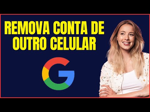 COMO REMOVER CONTA GOOGLE DE OUTRO CELULAR