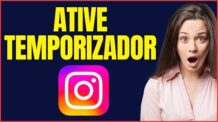 COMO COLOCAR TEMPORIZADOR NO INSTAGRAM