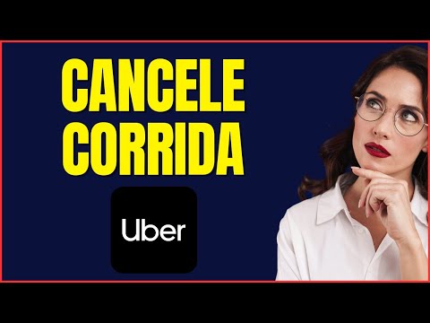 COMO CANCELAR CORRIDA UBER