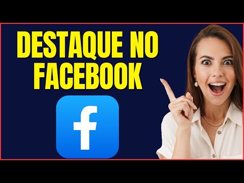 COMO DESTACAR NO FACEBOOK