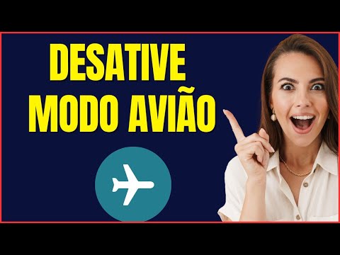 COMO DESATIVAR MODO AVIÃO DO CELULAR