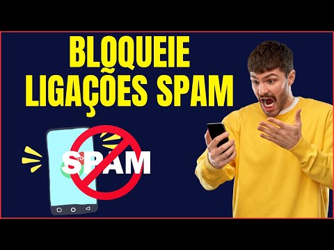 COMO BLOQUEAR LIGAÇÕES SPAM