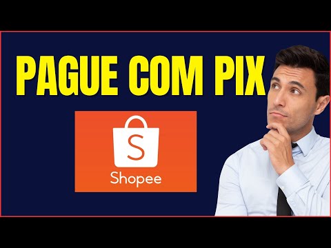 SHOPEE COMO PAGAR COM PIX