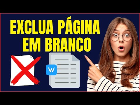 COMO EXCLUIR UMA PAGINA EM BRANCO NO WORD