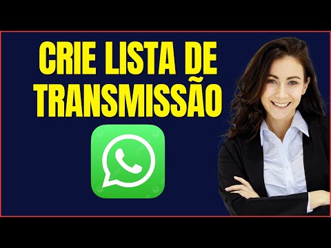 COMO CRIAR LISTA DE TRANSMISSÃO NO WHATSAPP