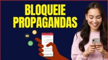 COMO BLOQUEAR PROPAGANDAS NO CELULAR