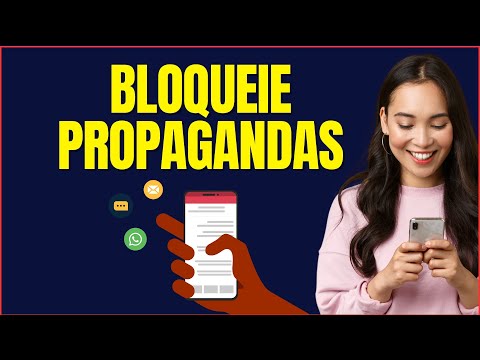 COMO BLOQUEAR PROPAGANDAS NO CELULAR