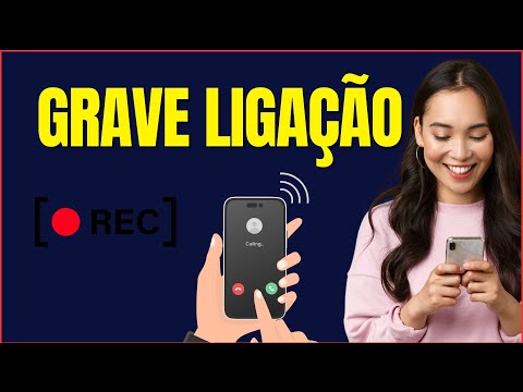 COMO GRAVAR LIGAÇÃO NO CELULAR