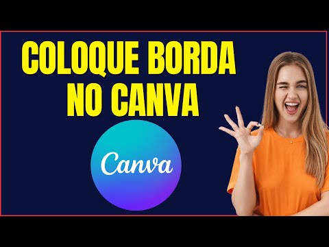 COMO COLOCAR BORDA NO CANVA