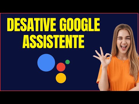 COMO DESATIVAR GOOGLE ASSISTENTE