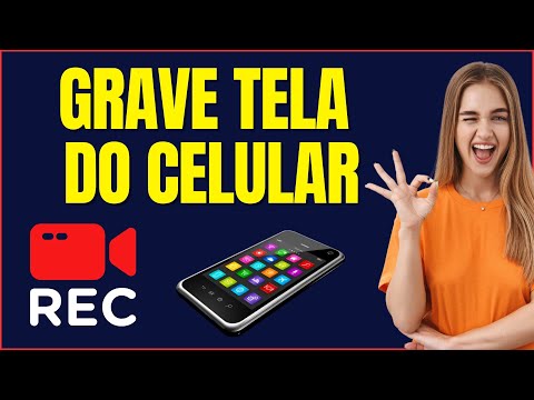 COMO GRAVAR VÍDEO DA TELA DO CELULAR