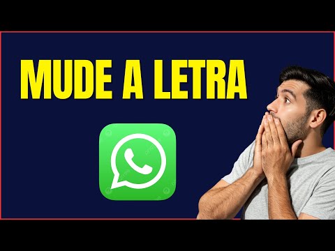 COMO MUDAR A LETRA DO WHATSAPP