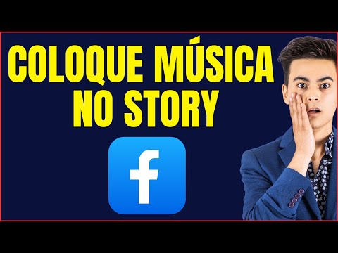 COMO COLOCAR MÚSICA NO STORY DO FACEBOOK