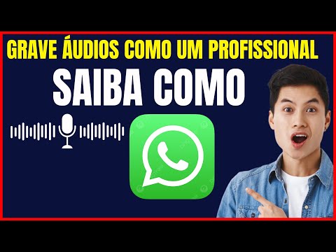 COMO GRAVAR ÁUDIO NO WHATSAPP