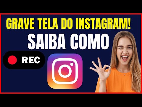 COMO GRAVAR TELA DO INSTAGRAM