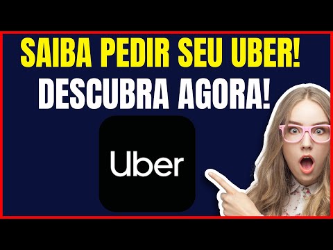 COMO PEDIR UM UBER