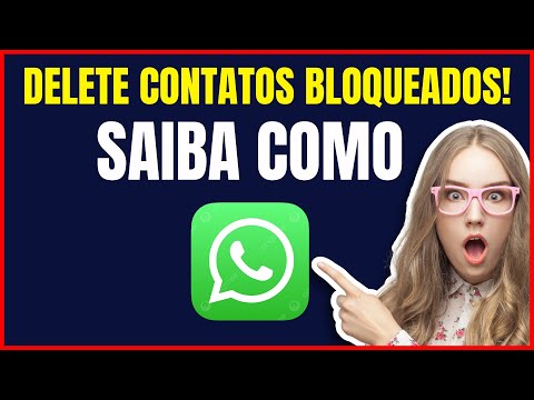 COMO EXCLUIR OS CONTATOS BLOQUEADOS DO WHATSAPP