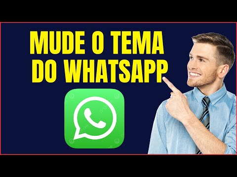 COMO MUDAR O TEMA DO WHATSAPP