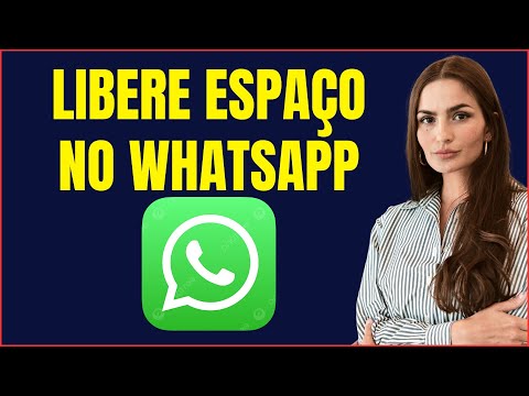COMO LIBERAR ESPACO NO WHATSAPP