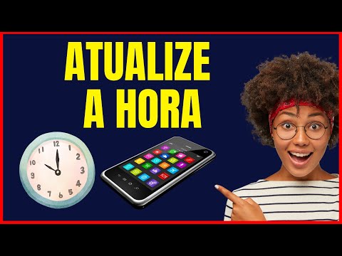 COMO ATUALIZAR A HORA DO CELULAR