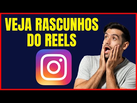 COMO VER RASCUNHO DO REELS