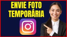 COMO ENVIAR FOTO TEMPORÁRIA NO INSTAGRAM