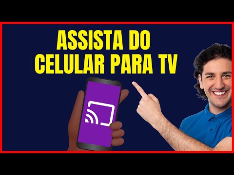COMO ASSISTIR DO CELULAR PARA TELEVISÃO