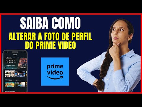 COMO ALTERAR A FOTO DE PERFIL DO PRIME VIDEO PELO CELULAR