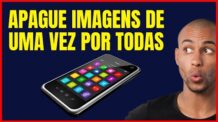 COMO APAGAR FOTOS QUE JÁ FORAM APAGADAS DO CELULAR