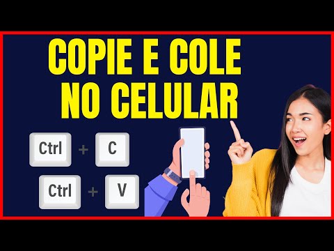 COMO COPIAR E COLAR NO CELULAR