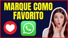COMO FAVORITAR OU DESFAVORITAR CONVERSAS NO WHATSAAPP PELO CELULAR