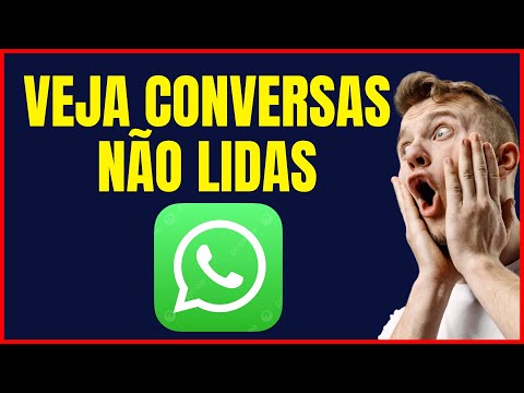 COMO VER TODAS AS CONVERSAS NÃO LIDAS PELO FILTRO DO WHATSAPP
