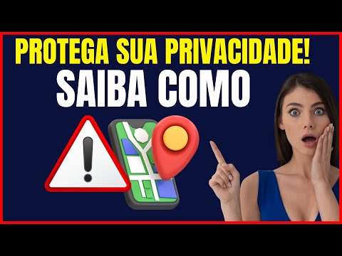 COMO DESATIVAR LOCALIZAÇÃO DO CELULAR