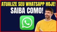 COMO GARANTIR A ÚLTIMA VERSÃO DO WHATSAPP NO ANDROID