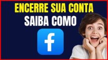 COMO ENCERRAR MINHA CONTA NO FACEBOOK