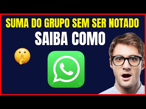 COMO SAIR DO GRUPO DE WHATSAPP DISCRETAMENTE