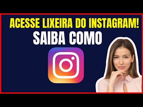 COMO VER A LIXEIRA DO INSTAGRAM