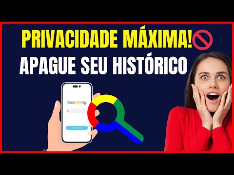 COMO APAGAR HISTÓRICO DO GOOGLE NO CELULAR