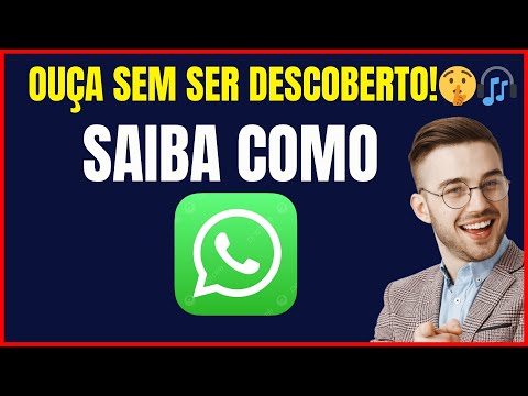 COMO OUVIR ÁUDIO NO WHATSAPP SEM DEIXAR AZUL PARA A PESSOA SABER