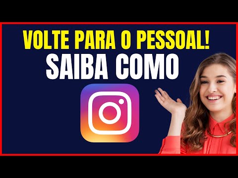 COMO DEIXAR A CONTA DO INSTAGRAM PESSOAL
