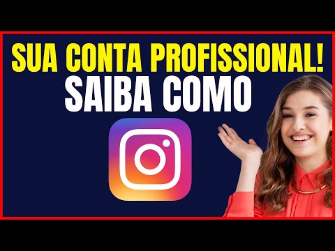 COMO DEIXAR O INSTAGRAM PROFISSIONAL
