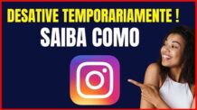 COMO DESATIVAR A CONTA DO INSTAGRAM POR UM TEMPO