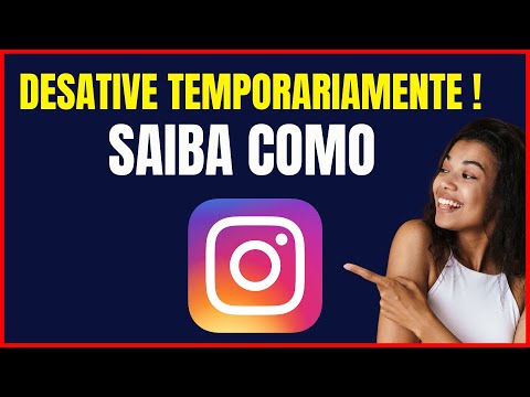 COMO DESATIVAR A CONTA DO INSTAGRAM POR UM TEMPO