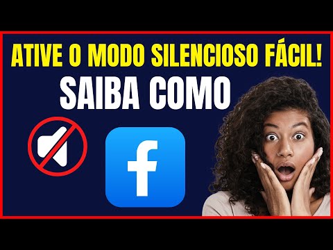 COMO ATIVAR MODO SILENCIOSO NO FACEBOOK